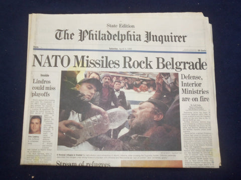 1999 APRIL 3 PHILADELPHIA INQUIRER - NATO MISSILES ROCK BELGRADE - NP 7185