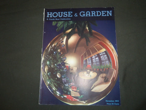 1933 DECEMBER THE HOUSE & GARDEN MAGAZINE - GREAT PHOTOS & ADS - ST 696