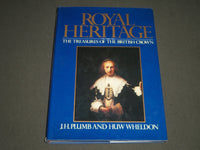 1977 ROYAL HERITAGE THE TREASURES OF THE BRITISH CROWN BY J. H. PLUMB - I 723