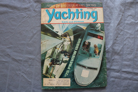 1974 OCTOBER YACHTING MAGAZINE - NEW BOATS AS SEEN AT FALL SHOWS COVER - E 9518