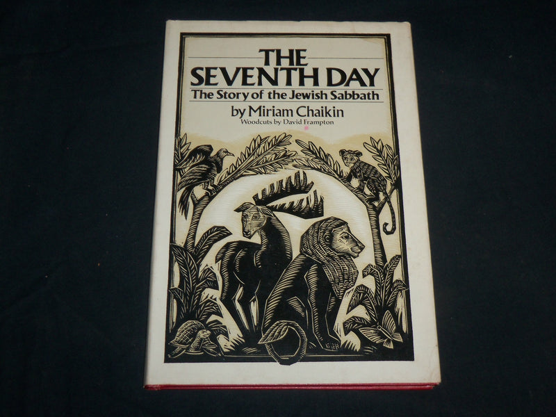 1980 THE SEVENTH DAY STORY OF THE JEWISH SABBATH BOOK BY MIRIAM CHAIKIN- KD 6732