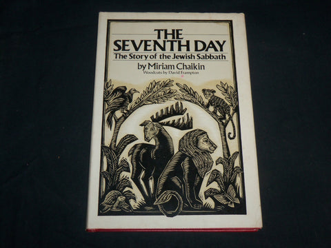 1980 THE SEVENTH DAY STORY OF THE JEWISH SABBATH BOOK BY MIRIAM CHAIKIN- KD 6732