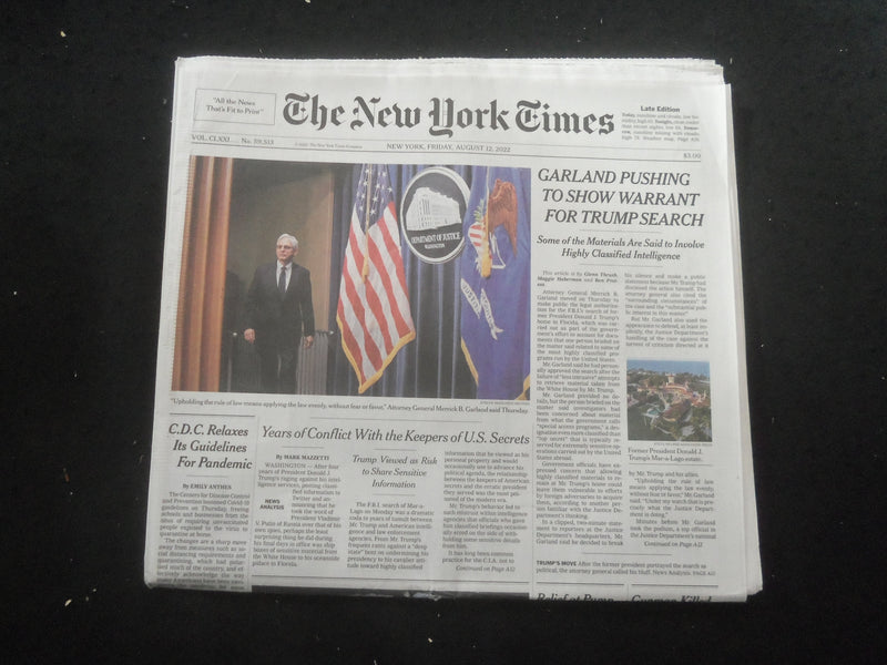 2022 AUGUST 12 NEW YORK TIMES - GARLAND PUSHING TO SHOW WARRANT FOR TRUMP SEARCH