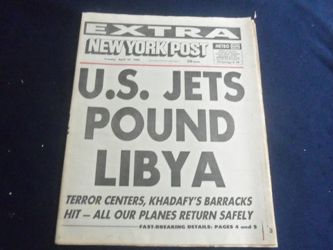 1986 APRIL 15 NEW YORK POST NEWSPAPER - U.S. JETS POUND LIBYA - NP 5656