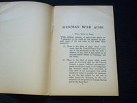 1918 GERMAN WAR AIMS SOFTCOVER BOOK BY EDWYN BEVAN - J 7162