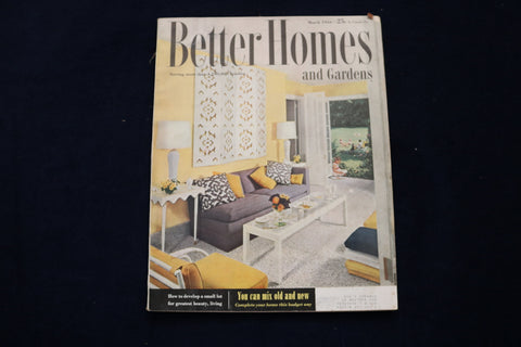 1956 MARCH BETTER HOMES AND GARDENS MAGAZINE - MIX OLD AND NEW COVER - E 11621