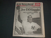 1999 MARCH 9 NEW YORK POST NEWSPAPER - JOE DIMAGGIO DIED 1914-1999 - NP 4134