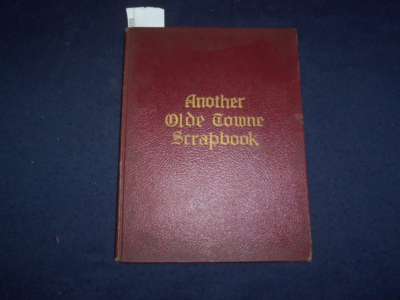 1947 ANOTHER OLDE TOWNE SCRAPBOOK HARDCOVER BOOK-INSCRIBED BY R. HOFFMAN-KD 8154