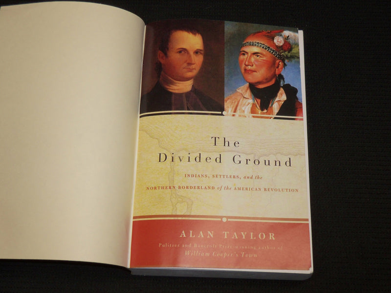 2006 THE DIVIDED GROUND SOFTCOVER BOOK BY ALAN TAYLOR - KD 7450