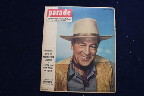 1954 MARCH 21 PARADE MAGAZINE - GARY COOPER COVER - E 22323