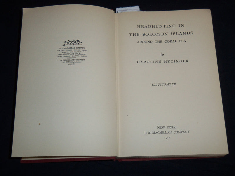 1942 HEADHUNTING IN THE SOLOMON ISLANDS BOOK BY CAROLINE MYTINGER - KD 7994