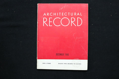 1940 DECEMBER THE ARCHITECTURAL RECORD MAGAZINE - BUILDING TYPES COVER - E 11131