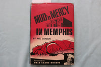 1955 MUD'N MERCY IN MEMPHIS HARDCOVER BOOK BY MEL LARSON - KD 9639
