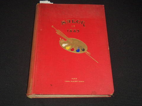 1889 SALON DE PAUL MANTZ CENT PLANCHES EN PHOTOGRAVURE VOLUME - KD 5403H