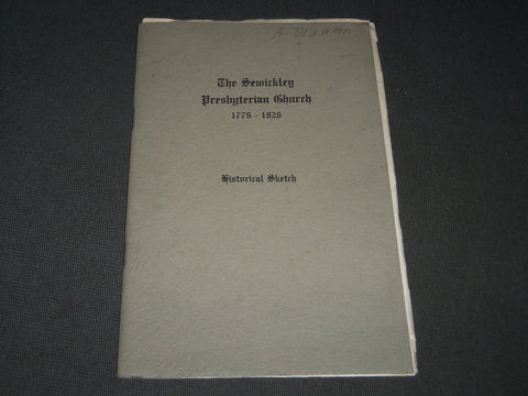 1926 THE SEWICKLEY PRESBYTERIAN CHURCH HISTORICAL SKETCH MAGAZINE - J 2809