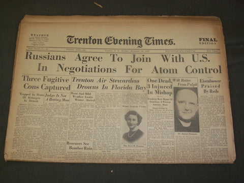 1953 DEC 21 TRENTON EVENING TIMES - RUSSIANS & U.S. FOR ATOMIC CONTROL- NP 3226