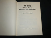 1982 PA-KUA CHINESE BOXING FOR FITNESS AND SELF DEFENSE SOFTCOVER BOOK - KD 6619