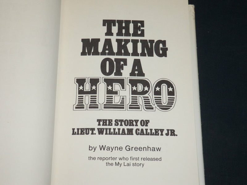 1971 THE MAKING OF A HERO BOOK INSCRIBED BY WAYNE GREENSHAW -1ST PRINTING- D 496
