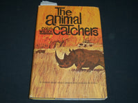 1964 THE ANIMAL CATHCERS HARDCOVER BOOK INSCRIBED BY COLIN WILLOCK - D 514