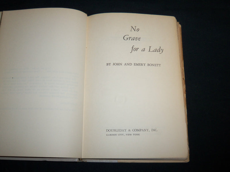 1959 NO GRAVE FOR A LADY HARDCOVER BOOK BY JOHN AND EMERY BONETT - KD 6825