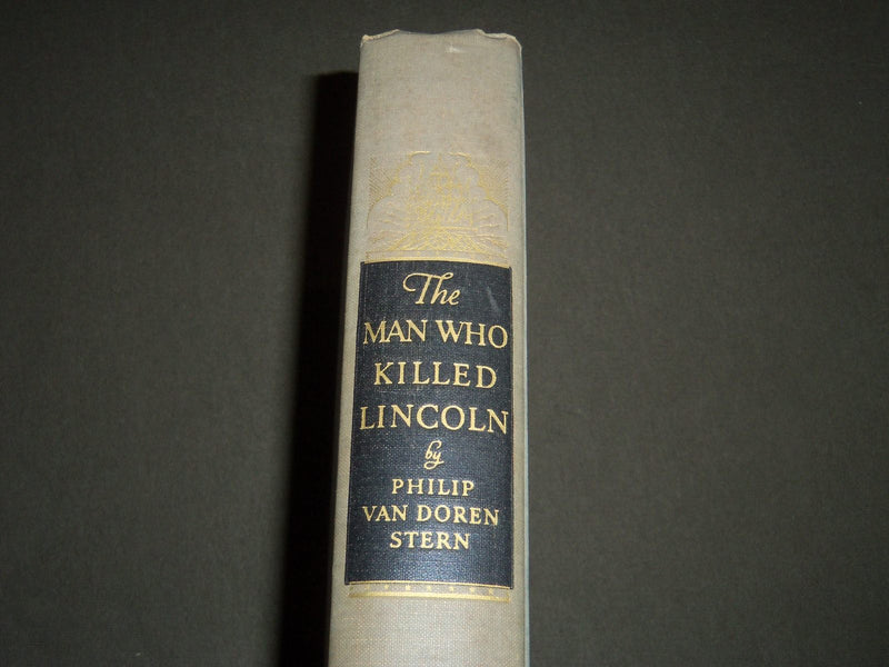 1939 THE MAN WHO KILLED LINCOLN BOOK BY PHILIP VAN DOREN STERN - KD 4439