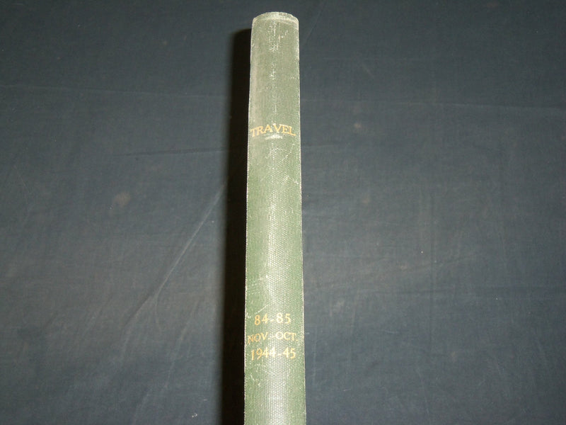 1944 NOV-1945 OCT TRAVEL MAGAZINE BOUND VOLUME - GREAT COVERS - KD 5984