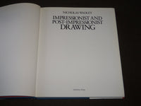 1991 IMPRESSIONIST AND POST-IMPRESSIONIST DRAWING BOOK NICHOLAS WADLEY - I 1623