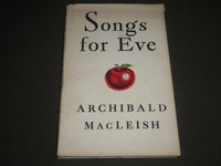 1954 SONGS FOR EVE BY ARCHIBALD MACLEISH HARDCOVER BOOK - KD 4167