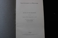 1908 UNIVERSITY OF WISCONSIN REPORT OF THE PRESIDENT SOFTCOVER BOOK - K 3009