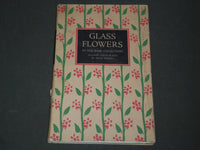 1940 GLASS FLOWERS IN THE WARE COLLECTION BY FRITZ KREDEL BOOK - KD 669
