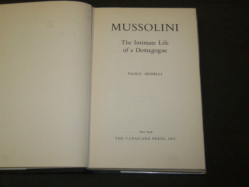 1954 MUSSOLINI INTIMATE LIFE OF A DEMAGOGUE BOOK BY PAOLO MONELLI - KD 5732
