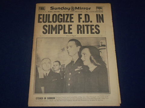 1945 APRIL 15 NEW YORK SUNDAY MIRROR - EULOGIZE F. D. IN SIMPLE RITES - NP 1799