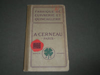 1914 A. CERNEAU FABRIQUE DE CUIVRERIE ET QUINCAILLERIE FRENCH CATALOGUE - FR 725