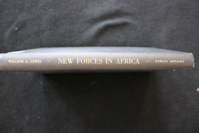 1962 NEW FORCES IN AFRICA HARDCOVER BOOK BY WILLIAM LEWIS - KD 9790
