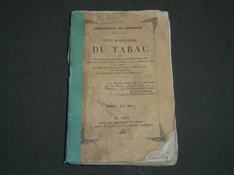 1856 PETITE MONOGRAPHIE DU TABAC BOOK - FRENCH - MONOGRAPHIES MONOPOLES - J 4763