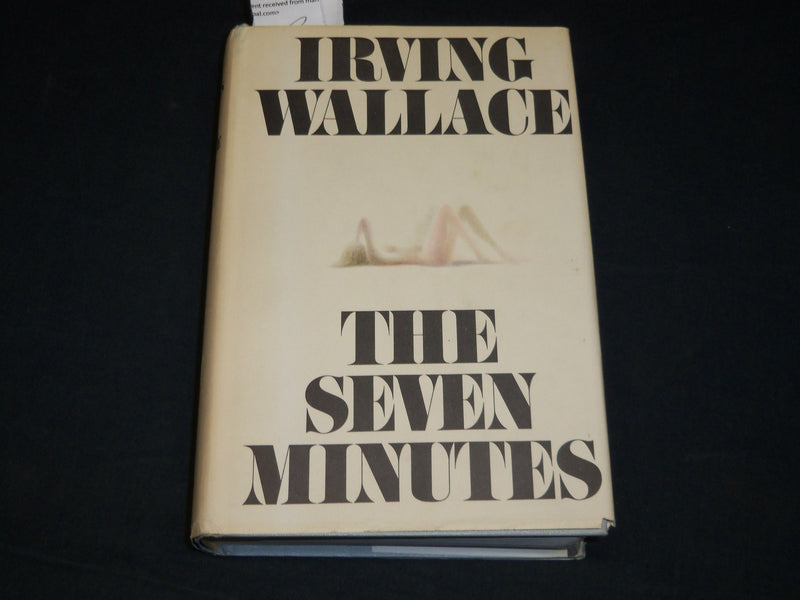1978 THE SEVEN MINUTES BOOK INSCRIBED BY IRVING WALLACE - BOOK CLUB EDN - D 510