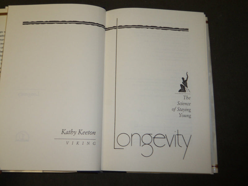 1992 LONGEVITY THE SCIENCE OF STAYING YOUNG BOOK BY KATHY KEETON - KD 5326