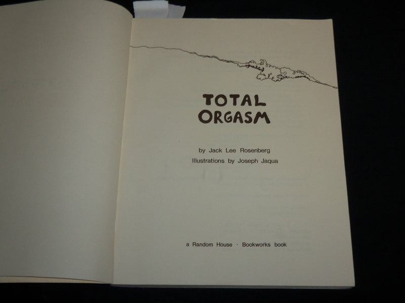 1973 TOTAL ORGASM SOFTCOVER BOOK BY JACK LEE ROSENBERG & JOSEPH JAQUA - J 6836