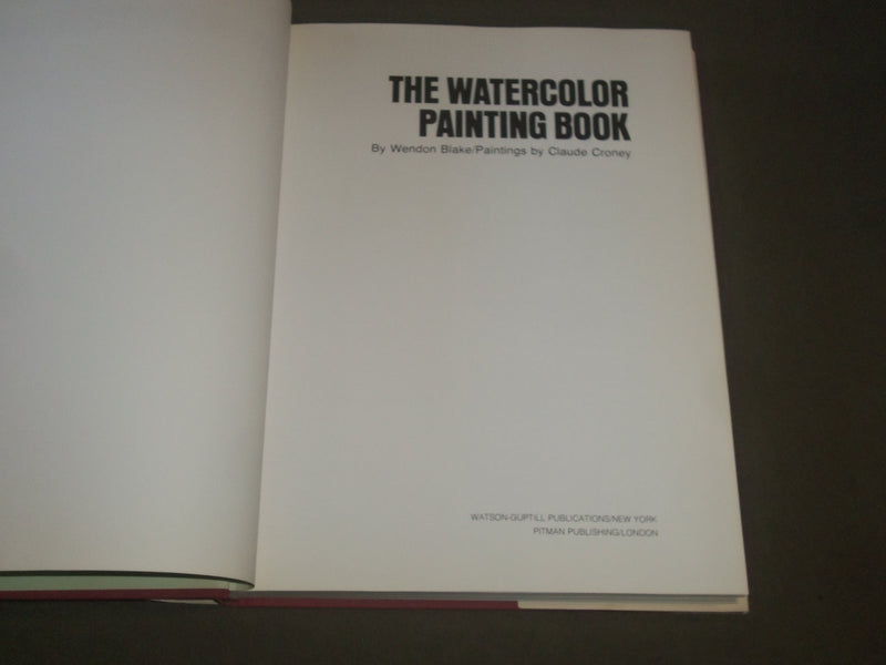 1978 THE WATERCOLOR PAINTING HARDCOVER BOOK BY WENDON BLAKE - I 1427