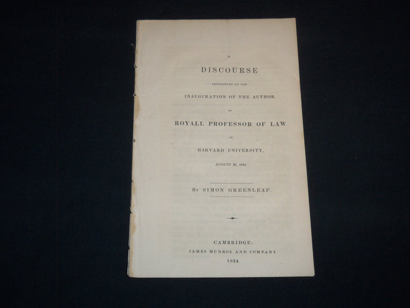 1834 ROYALL PROFESSOR OF LAW DISCOURSE HARVARD UNIVERSITY DISCOURSE - J 9264