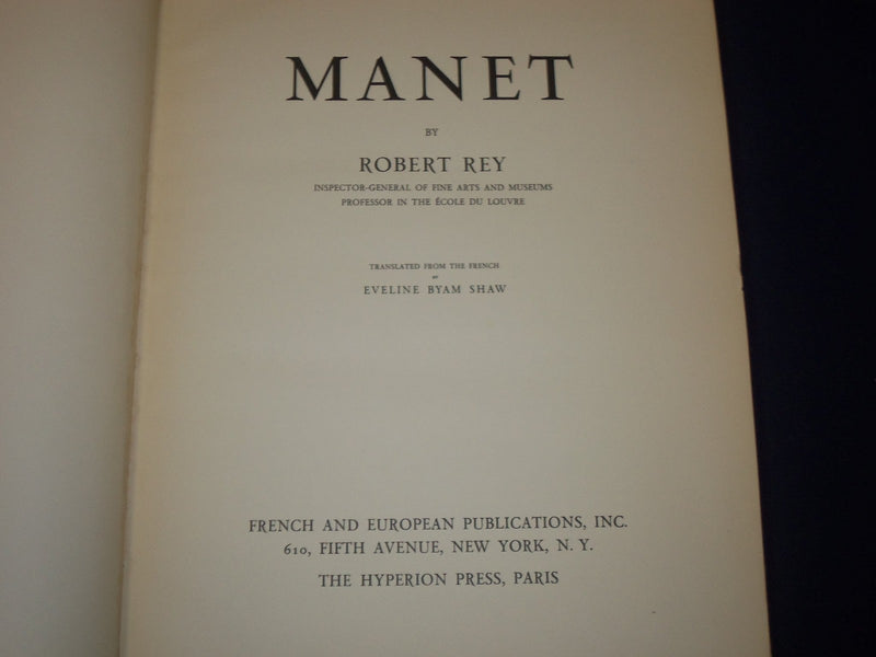1938 MANET BY ROBERT REY HARDCOVER BOOK - GREAT ILLUSTRATIONS & PLATES - KD 2850