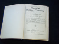 1917 MANUAL OF MILITARY TRAINING HARDCOVER BOOK BY MAJOR JAMES MOSS - KD 7610