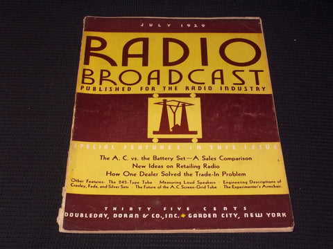 1929 JULY RADIO BROADCAST MAGAZINE - A.C. VS. BATTERY SET FRONT COVER - E 6276