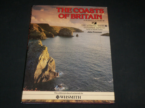 1985 THE COASTS OF BRITAIN HARDCOVER BOOK BY JOHN FREEMAN- GREAT PHOTOS - I 1998