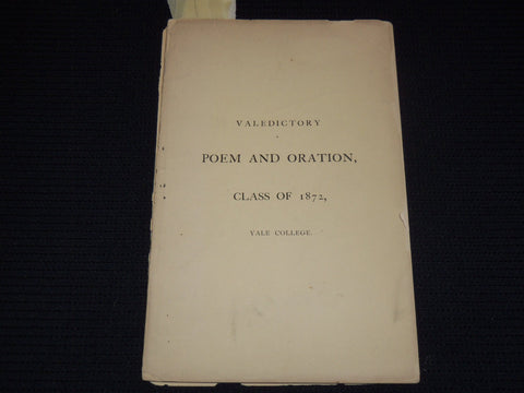 1872 JULY 9 YALE COLLEGE VALEDICTORY POEM AND ORATION BOOK - J 8053