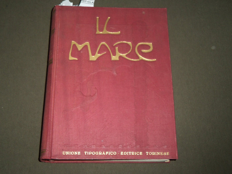 1928 IL MARE BOOK BY EGISTO ROGGERO - ITALIAN - GREAT MAPS - KD 4919