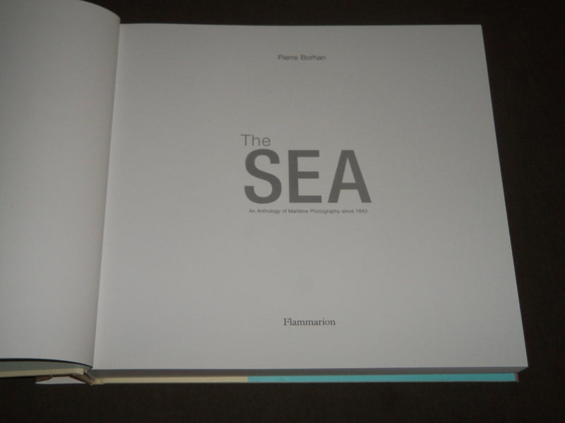 2009 THE SEA ANTHOLOGY OF MARITIME BY PIERRE BORHAN BOOK W/ SLIP CASE - D 169