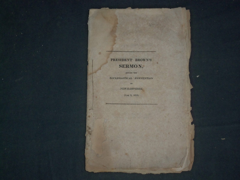 1818 PRESIDENT BROWN'S SERMON - ECCLESIASTICAL CONVENTION - CONCORD, NH - J 4658