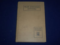 1927 TRADE ASSOCIATION ACTIVITIES DOMESTIC COMMERCE SERIES NO. 20 VOLS - KD 2187