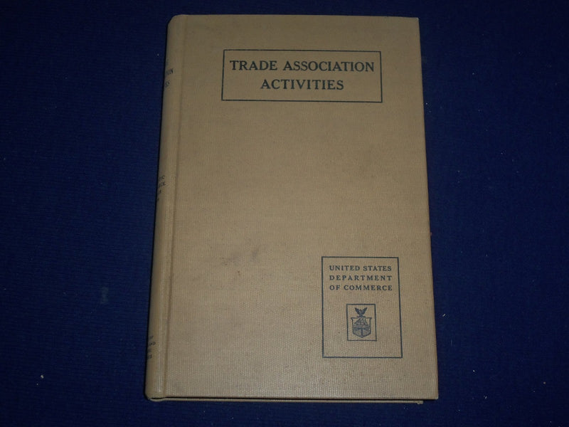 1927 TRADE ASSOCIATION ACTIVITIES DOMESTIC COMMERCE SERIES NO. 20 VOLS - KD 2187